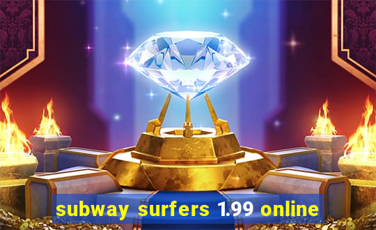 subway surfers 1.99 online